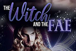The Witch and the Fae – AJ Ryder